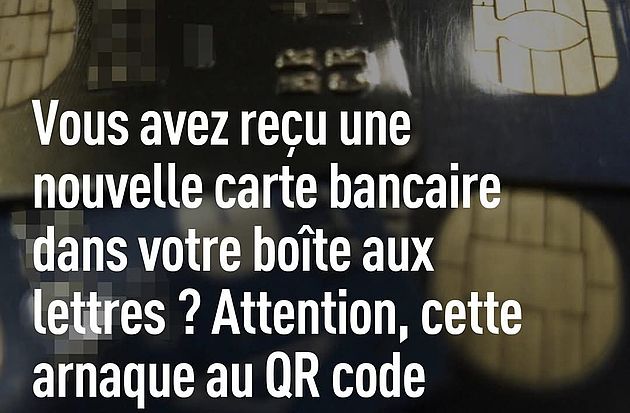 Nouvelle arnaque : de fausses cartes bancaires à activer débarquent dans vos boîtes aux lettres